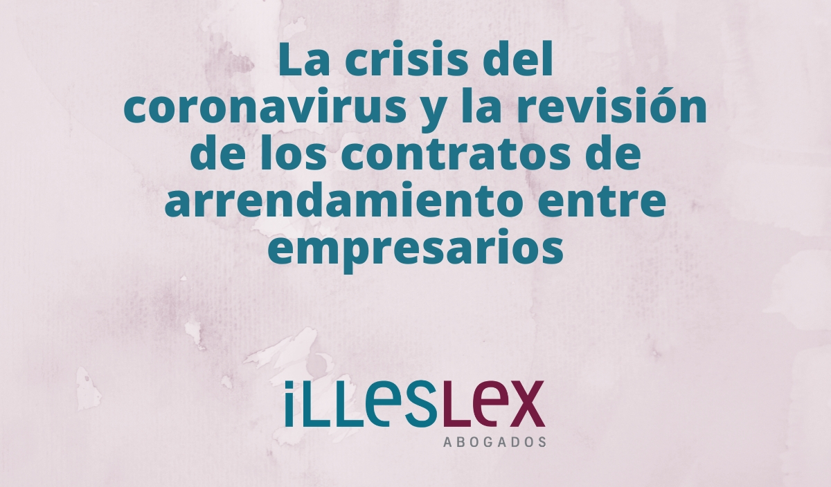 La crisis del coronavirus y la revisión de los contratos de......