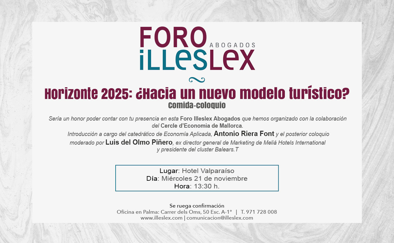 I Foro Illeslex Abogados: Horizonte 2025, ¿hacia un nuevo modelo......